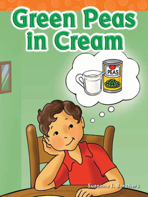 Title details for Green Peas in Cream by Suzanne I. Barchers - Available